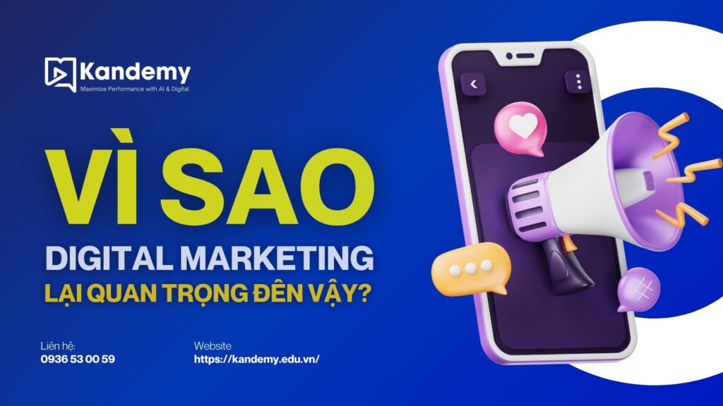 Digital Marketing là gì? Vì sao nó quan trọng?
