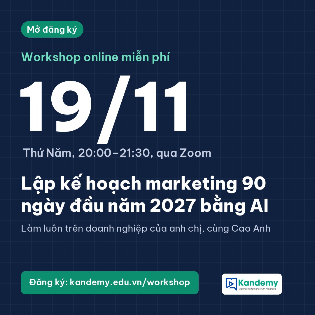 Workshop online miễn phí 19/11/2026: Lập kế hoạch marketing 90 ngày đầu năm 2027 bằng AI